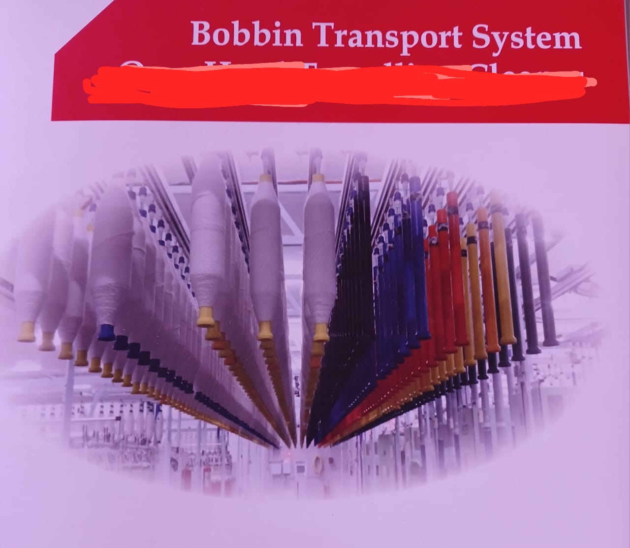 Bobbin Transport System - Our Premium Product